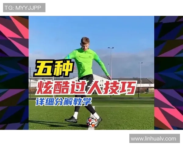 足球明星的踢球技巧与训练方法揭秘让你领略足球的魅力与精彩瞬间